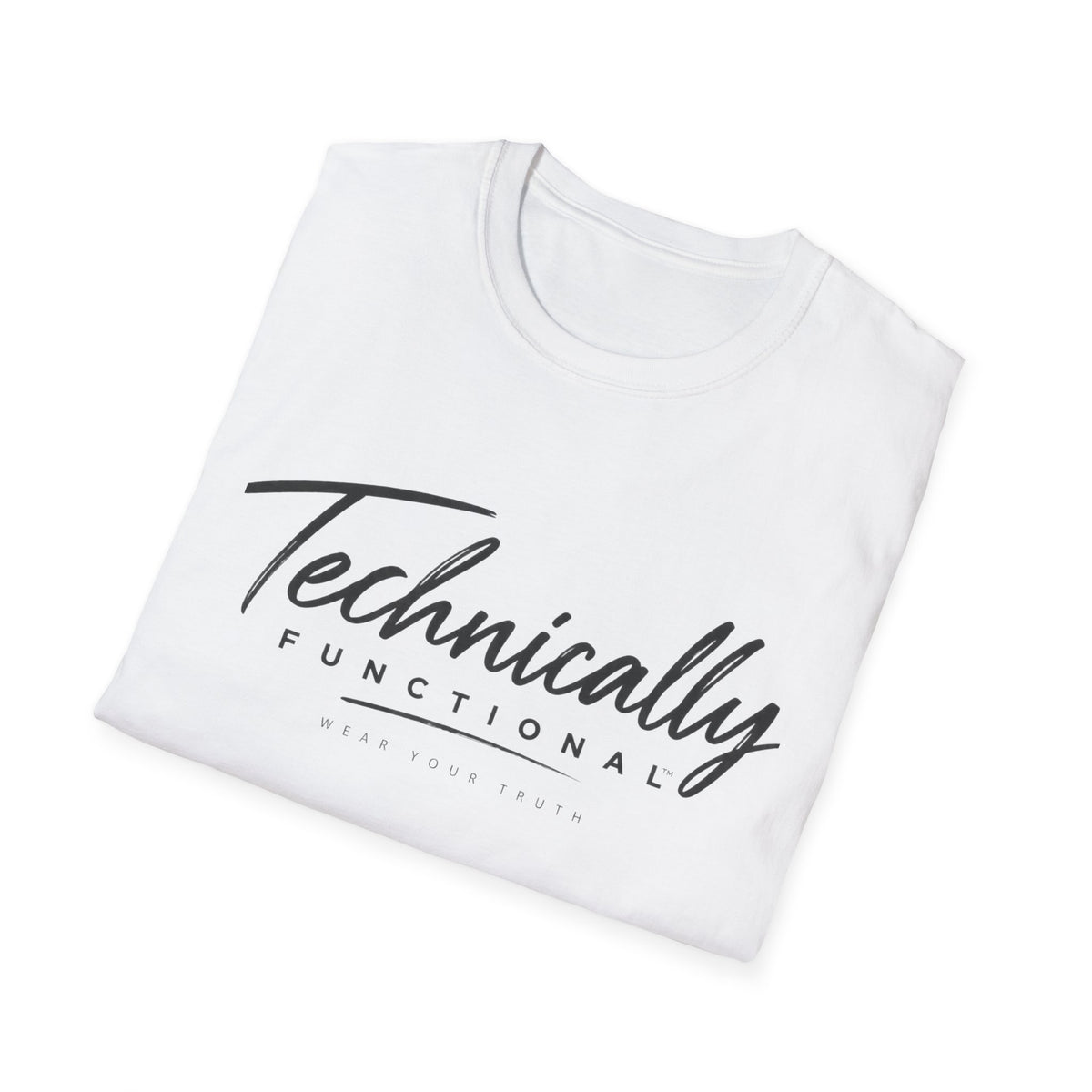 T-Shirt — "Technically Functional" Script Graphic Tee