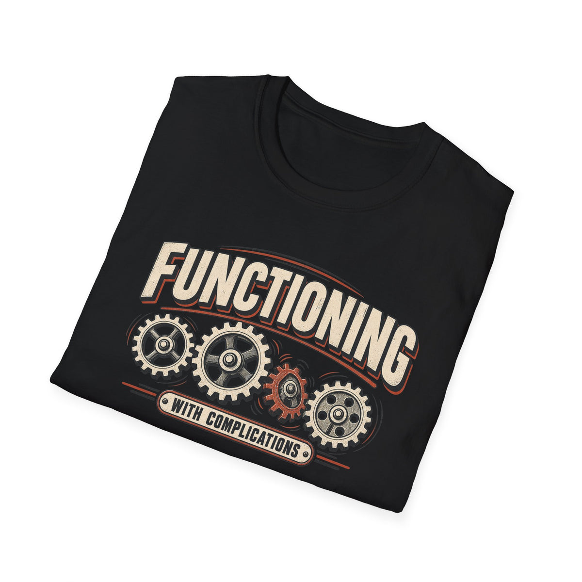 Functioning...With Complications Black T-Shirt