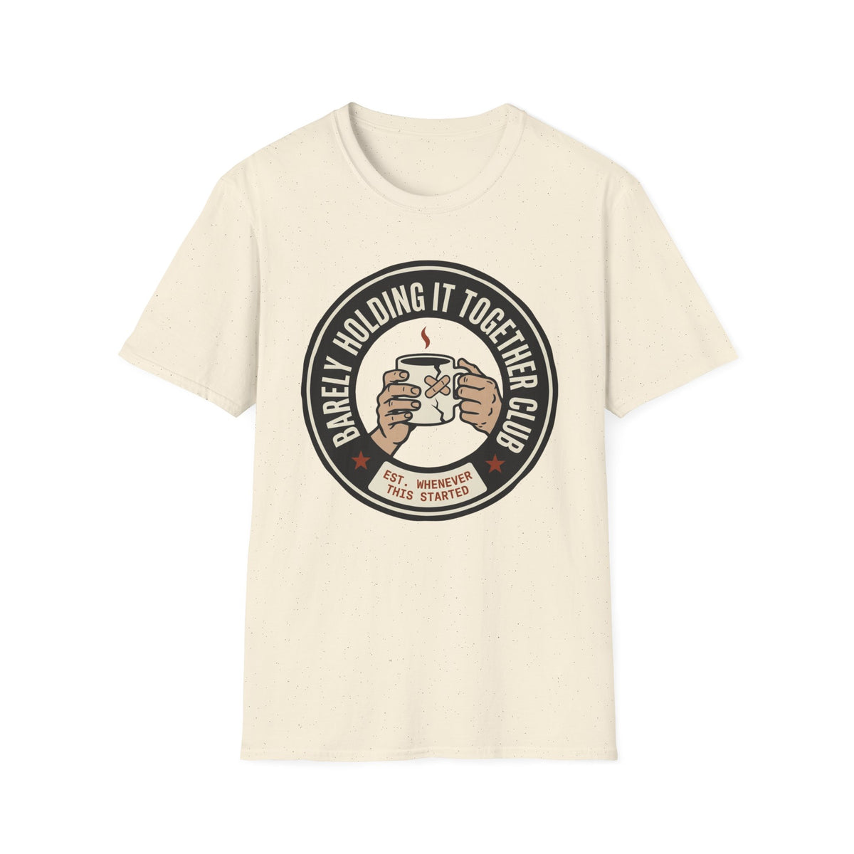 Barely Holding It Together T-Shirt