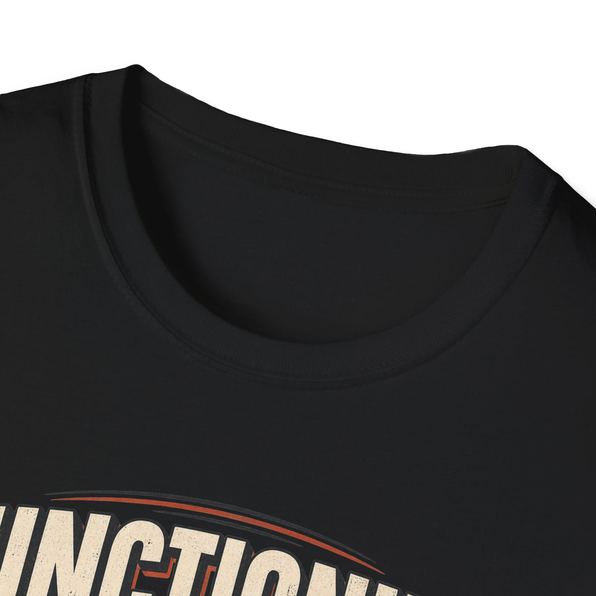 Functioning...With Complications Black T-Shirt