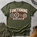 Functioning with Complications Military Green T-Shirt