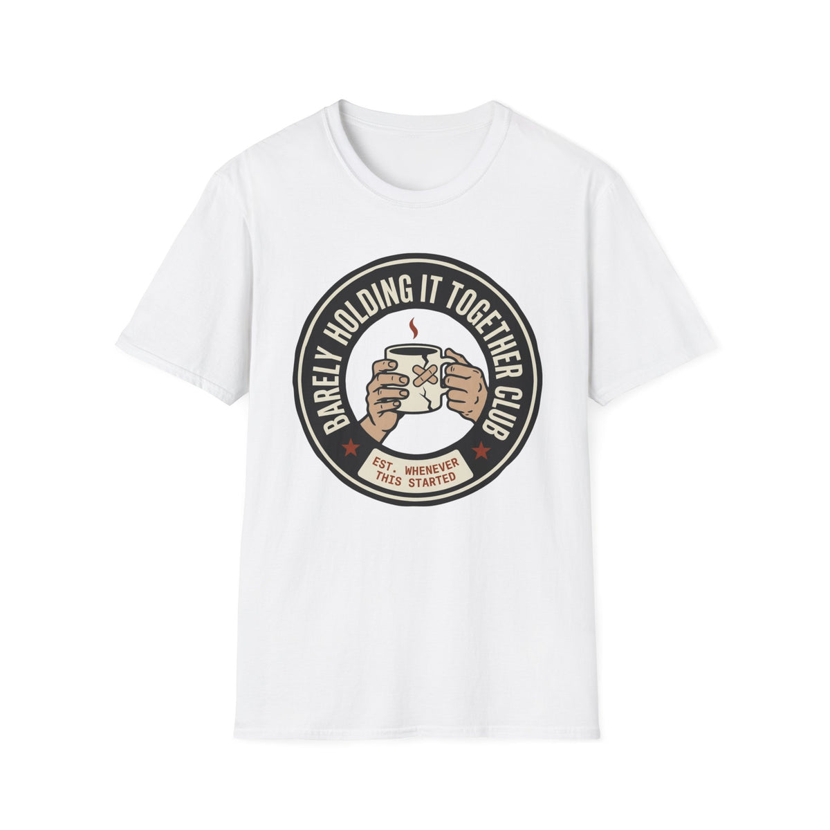 Barely Holding It Together T-Shirt